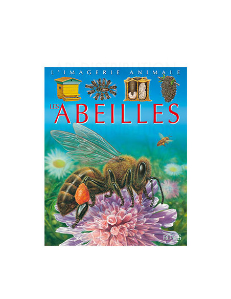 L'IMAGERIE ANIMALE - LES ABEILLES (FLEURUS)