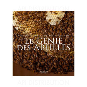 LE GENIE DES ABEILLES - E.TOURNERET, S. de SAINT PIERRE, J. TAUTZ