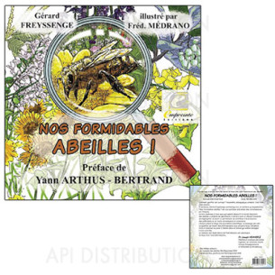 NOS FORMIDABLES ABEILLES - G. FREYSSENGE