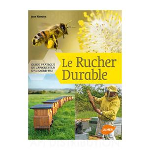 LE RUCHER DURABLE - J. RIONDET