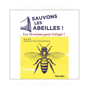 SAUVONS LES ABEILLES ! - S. NIEL