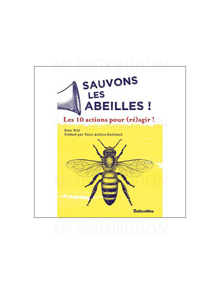 SAUVONS LES ABEILLES ! - S. NIEL