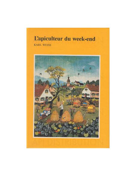 WEISS "L'APICULTEUR DU WEEK-END"