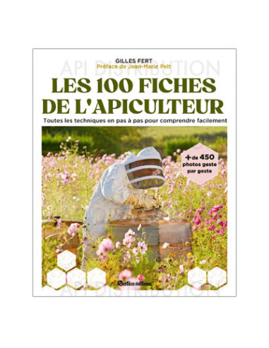 LES 100 FICHES DE L'APICULTEUR - G. FERT