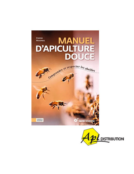 MANUEL D’APICULTURE DOUCE - U. WHESTPHAL