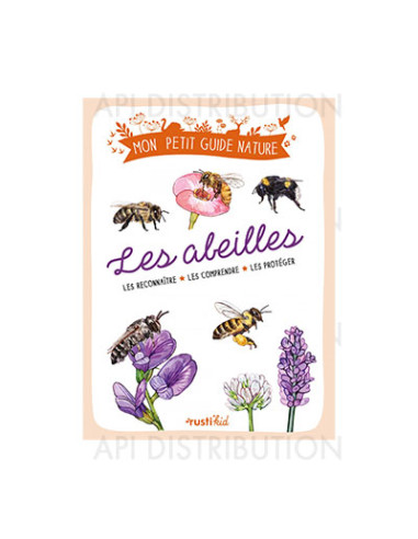 MON PETIT GUIDE NATURE - LES ABEILLES -