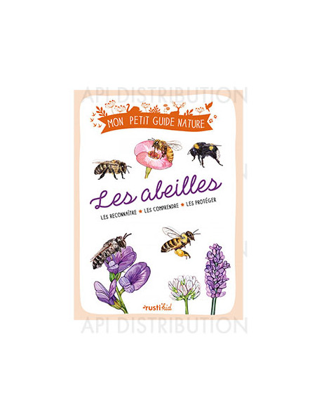 MON PETIT GUIDE NATURE - LES ABEILLES -