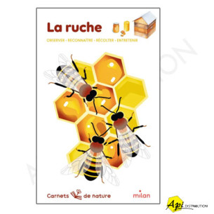 LA RUCHE - CARNETS DE NATURE (DES 8 ANS)