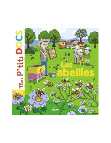 LES ABEILLES - MES P'TITS DOCS (DES 3 ANS)