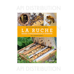 LA RUCHE BASSE CONSOMMATION D'ÉNERGIE - GUILLEMAIN/MERIT/RIONDET