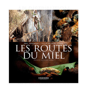 LES ROUTES DU MIEL - E. TOURNERET