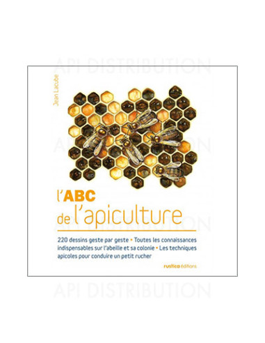L'ABC DE L'APICUTURE - J. LACUBE