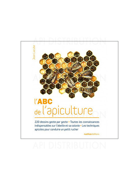 L'ABC DE L'APICUTURE - J. LACUBE