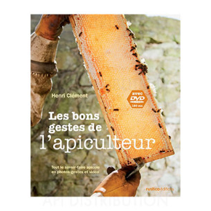 LES BONS GESTES DE L'APICULTEUR - H. CLÉMENT