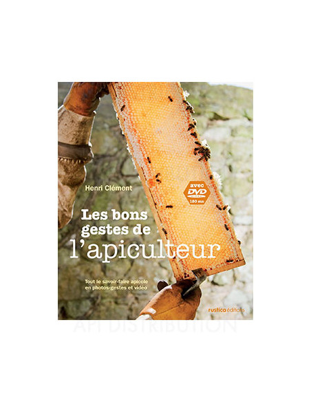 LES BONS GESTES DE L'APICULTEUR - H. CLÉMENT