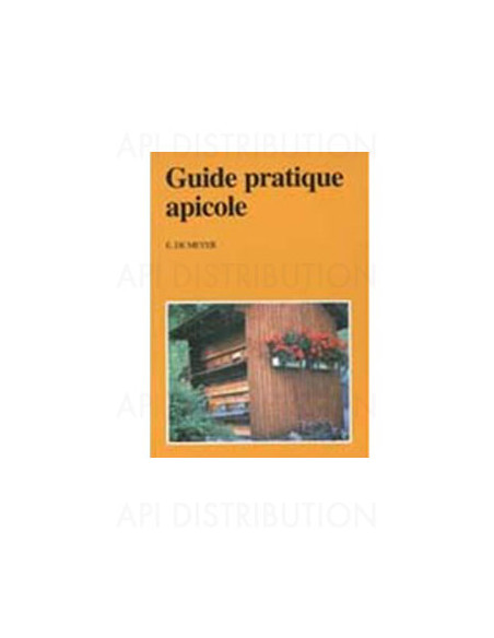 GUIDE APICOLE - E. DE MEYER