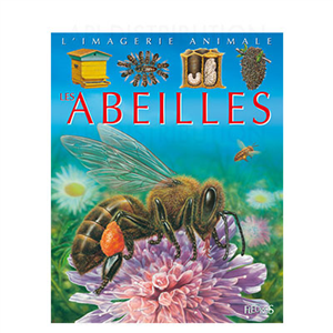 L'IMAGERIE ANIMALE - LES ABEILLES (FLEURUS)